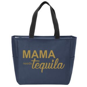 Mama Needs Tequila Funny Gift For Mom Zip Tote Bag