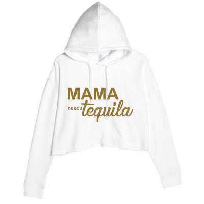 Mama Needs Tequila Funny Gift For Mom Crop Fleece Hoodie