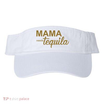 Mama Needs Tequila Funny Gift For Mom Visor