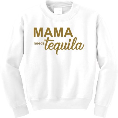 Mama Needs Tequila Funny Gift For Mom Kids Sweatshirt