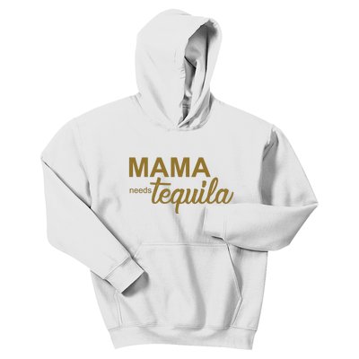 Mama Needs Tequila Funny Gift For Mom Kids Hoodie