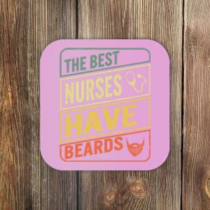 Male Nurse The Best Nurses Have Beards Fathers Day From Wife Gift Coaster