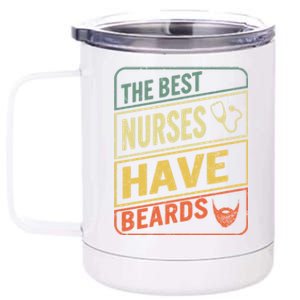 Male Nurse The Best Nurses Have Beards Fathers Day From Wife Gift 12 oz Stainless Steel Tumbler Cup