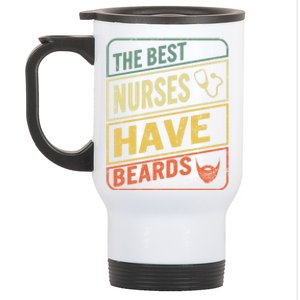 Male Nurse The Best Nurses Have Beards Fathers Day From Wife Gift Stainless Steel Travel Mug