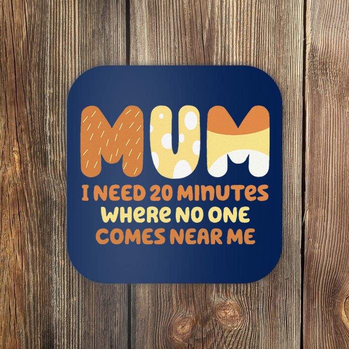 Mom Needs To Be Quiet. A Motto Quote For Mom Mother Coaster