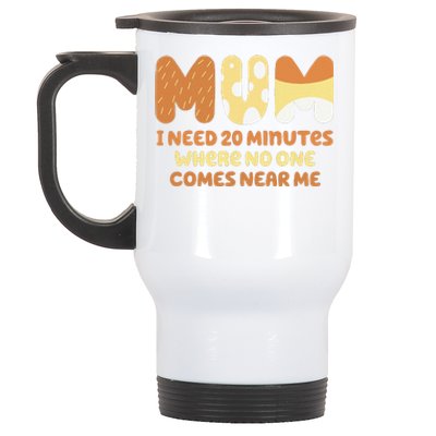 Mom Needs To Be Quiet. A Motto Quote For Mom Mother Stainless Steel Travel Mug