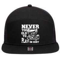 Mens Never Too Old To Play In Dirt Sprint Car Racing Lover 7 Panel Mesh Trucker Snapback Hat