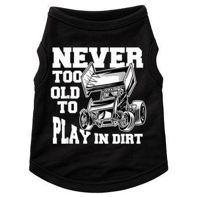 Mens Never Too Old To Play In Dirt Sprint Car Racing Lover Doggie Tank
