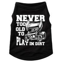 Mens Never Too Old To Play In Dirt Sprint Car Racing Lover Doggie Tank