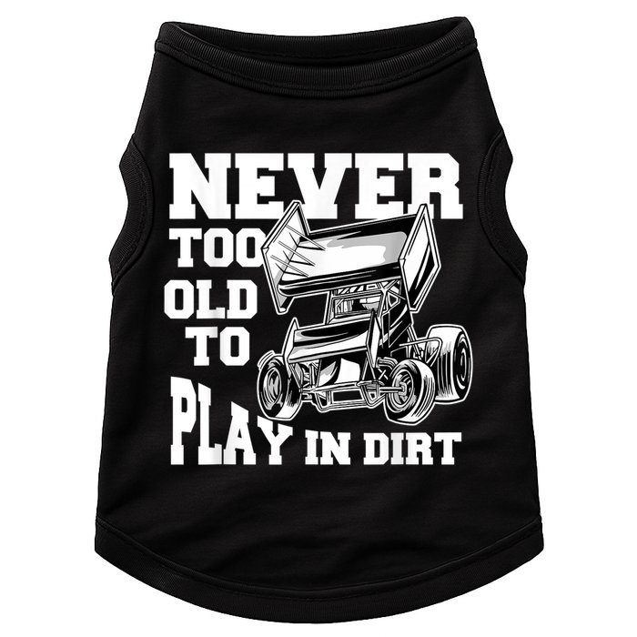 Mens Never Too Old To Play In Dirt Sprint Car Racing Lover Doggie Tank