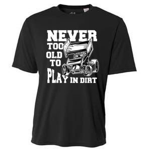 Mens Never Too Old To Play In Dirt Sprint Car Racing Lover Cooling Performance Crew T-Shirt