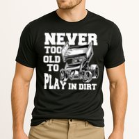Mens Never Too Old To Play In Dirt Sprint Car Racing Lover Cooling Performance Crew T-Shirt