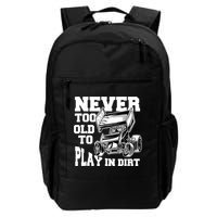 Mens Never Too Old To Play In Dirt Sprint Car Racing Lover Backpack