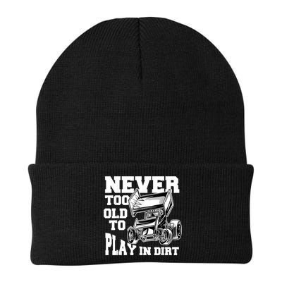 Mens Never Too Old To Play In Dirt Sprint Car Racing Lover Beanie
