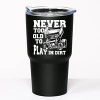 Mens Never Too Old To Play In Dirt Sprint Car Racing Lover Tumbler