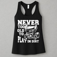 Mens Never Too Old To Play In Dirt Sprint Car Racing Lover Womens Tank Top