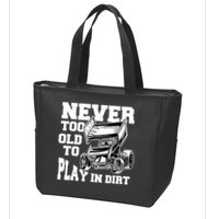 Mens Never Too Old To Play In Dirt Sprint Car Racing Lover Zip Tote Bag