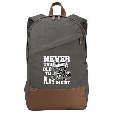 Mens Never Too Old To Play In Dirt Sprint Car Racing Lover Cotton Canvas Backpack