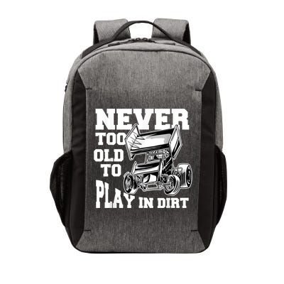 Mens Never Too Old To Play In Dirt Sprint Car Racing Lover Vector Backpack
