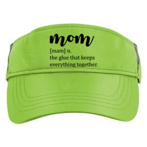 Mom Noun The Glue That Keeps Everything Together Adult Drive Performance Visor