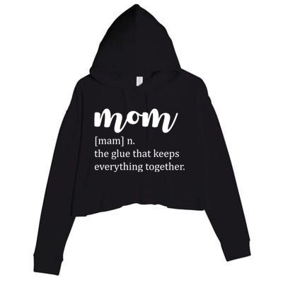 Mom Noun The Glue That Keeps Everything Together Crop Fleece Hoodie