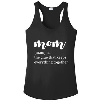 Mom Noun The Glue That Keeps Everything Together Ladies PosiCharge Competitor Racerback Tank