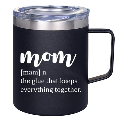 Mom Noun The Glue That Keeps Everything Together 12oz Stainless Steel Coffee Mug