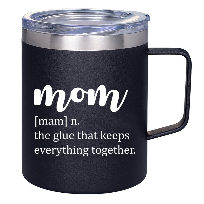 Mom Noun The Glue That Keeps Everything Together 12oz Stainless Steel Coffee Mug