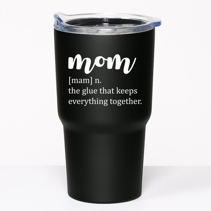 Mom Noun The Glue That Keeps Everything Together Tumbler
