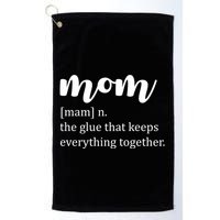 Mom Noun The Glue That Keeps Everything Together Golf Towel