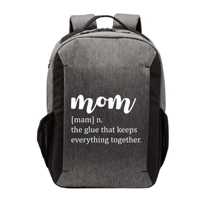 Mom Noun The Glue That Keeps Everything Together Vector Backpack