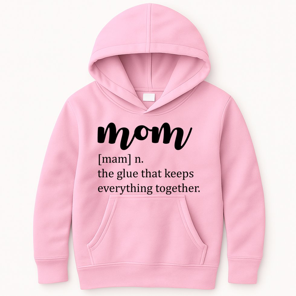 Mom Noun The Glue That Keeps Everything Together Kids Hoodie