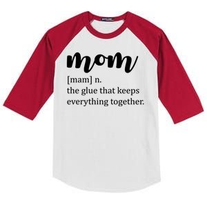 Mom Noun The Glue That Keeps Everything Together Kids Colorblock Raglan Jersey