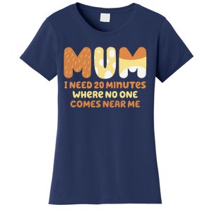 Mom Needs To Be Quiet. A Motto Quote For Mom Motherx Women's T-Shirt