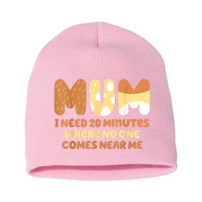 Mom Needs To Be Quiet. A Motto Quote For Mom Mother Short Acrylic Beanie