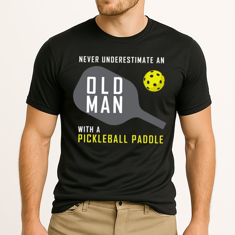 Mens Never Underestimate An Old Man Pickleball Paddle Gift TShirt Cooling Performance Crew T-Shirt