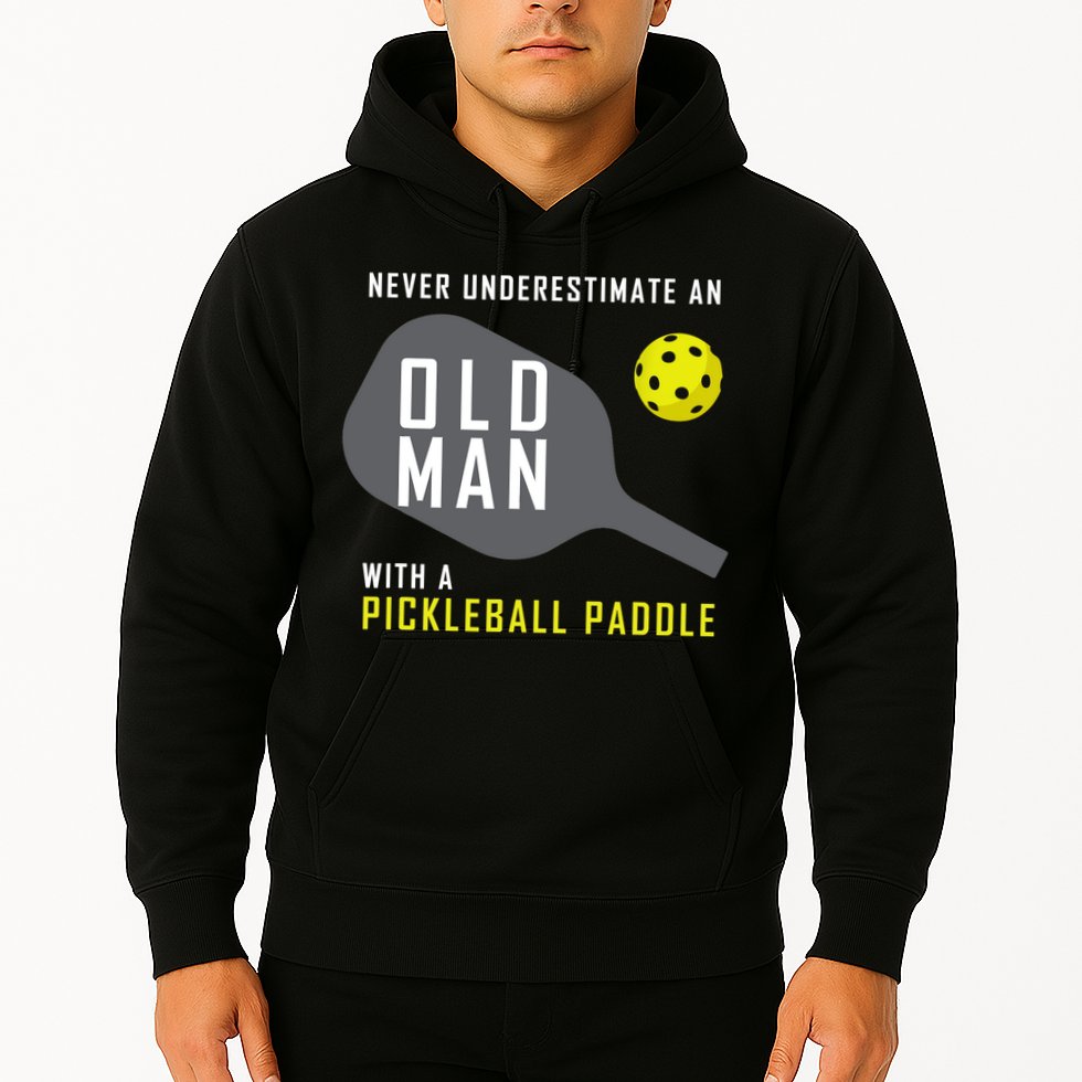 Mens Never Underestimate An Old Man Pickleball Paddle Gift TShirt Hoodie