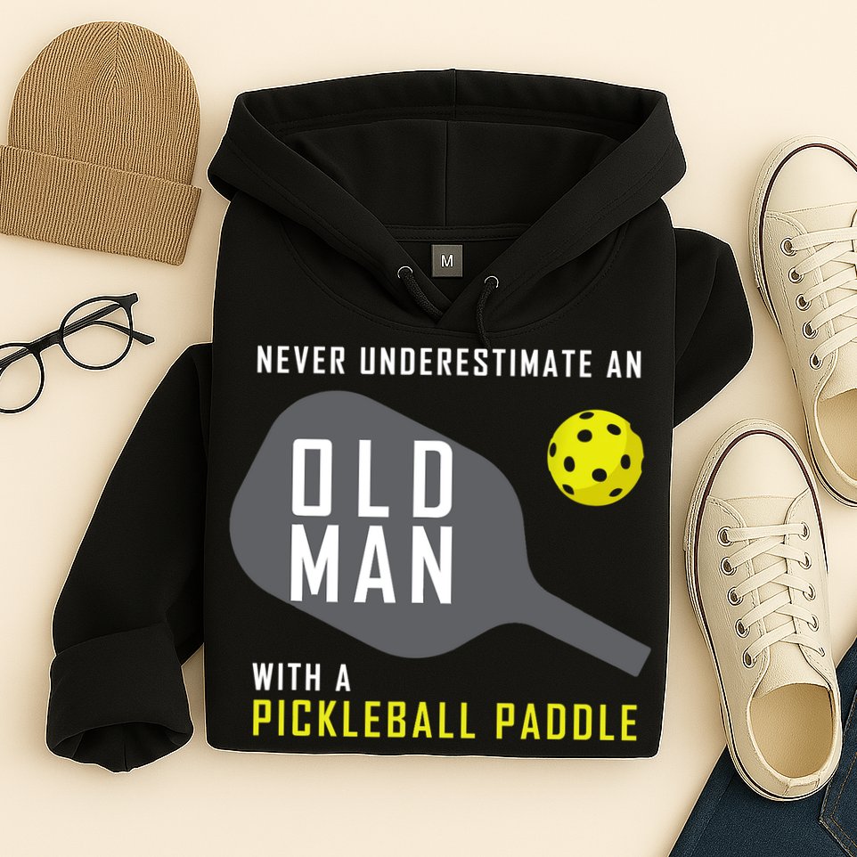 Mens Never Underestimate An Old Man Pickleball Paddle Gift TShirt Hoodie