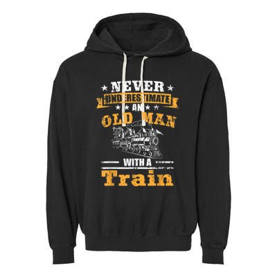 Mens Never Underestimate An Old Man Railroad Collector Train Garment-Dyed Fleece Hoodie