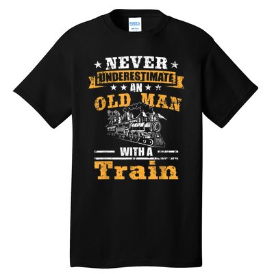 Mens Never Underestimate An Old Man Railroad Collector Train Tall T-Shirt