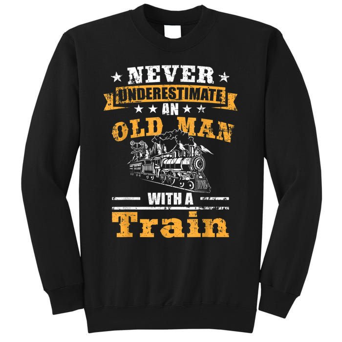 Mens Never Underestimate An Old Man Railroad Collector Train Tall Sweatshirt