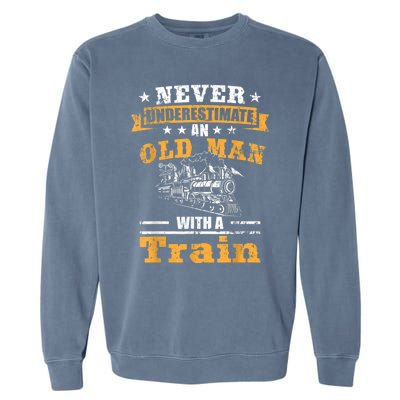 Mens Never Underestimate An Old Man Railroad Collector Train Garment-Dyed Sweatshirt