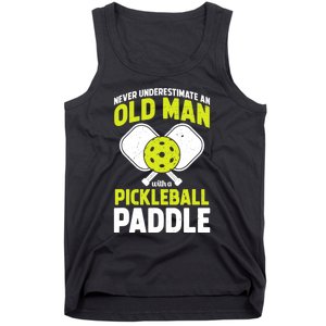 Mens Never Underestimate Old Man Funny Pickleball Paddle Gift TShirt Tank Top