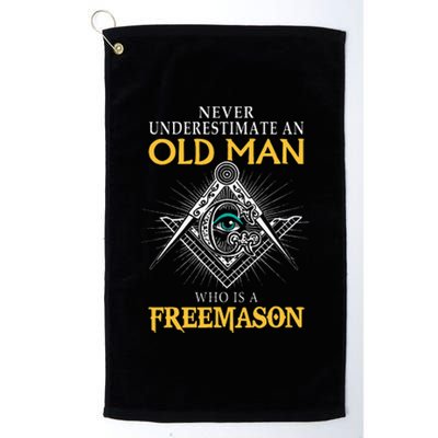 Masonic Never Underestimate An Old Man Who Is A Freemason Platinum Collection Golf Towel