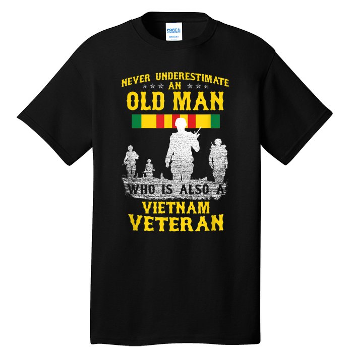 Mens Never Underestimate An OLD MAN Vietnam Veteran Gift Tall T-Shirt