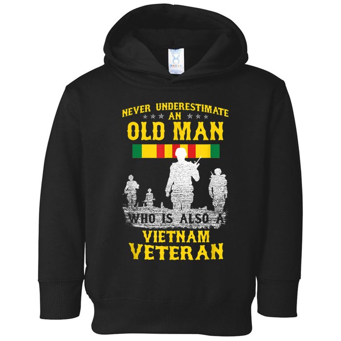 Mens Never Underestimate An OLD MAN Vietnam Veteran Gift Toddler Hoodie