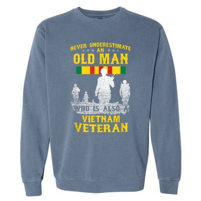 Mens Never Underestimate An OLD MAN Vietnam Veteran Gift Garment-Dyed Sweatshirt