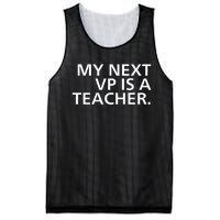 My Next Vp Is A Teacher Mesh Reversible Basketball Jersey Tank