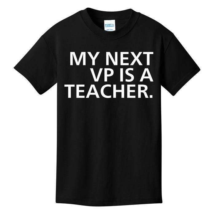 My Next Vp Is A Teacher Kids T-Shirt