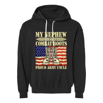 My Nephew Wears Combat Boots Military Proud Army Uncle Gift Garment-Dyed Fleece Hoodie